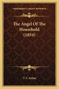 Angel of the Household (1854) the Angel of the Household (1854)