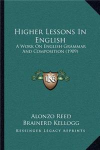 Higher Lessons in English