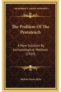 The Problem of the Pentateuch