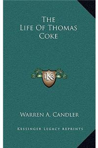 The Life of Thomas Coke