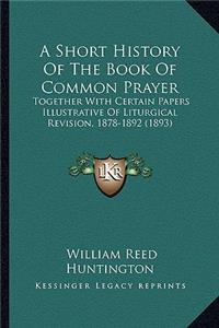 Short History of the Book of Common Prayer