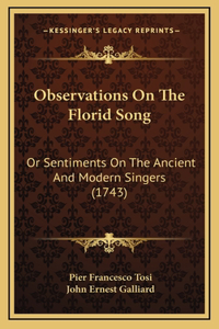 Observations On The Florid Song