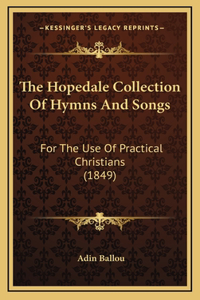 The Hopedale Collection of Hymns and Songs