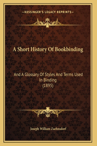 A Short History Of Bookbinding