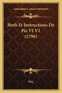 Brefs Et Instructions De Pie VI V1 (1796)