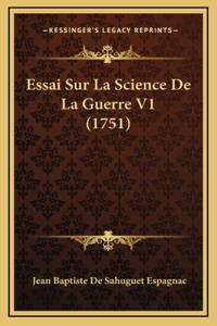 Essai Sur La Science De La Guerre V1 (1751)