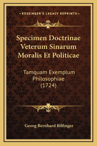 Specimen Doctrinae Veterum Sinarum Moralis Et Politicae