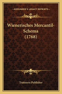 Wienerisches Mercantil-Schema (1768)