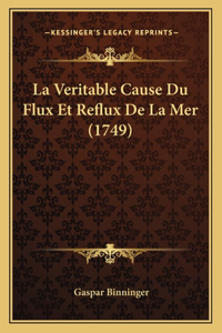Veritable Cause Du Flux Et Reflux De La Mer (1749)
