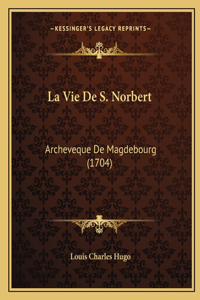 La Vie De S. Norbert