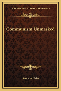 Communism Unmasked