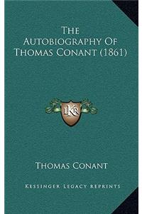 The Autobiography Of Thomas Conant (1861)