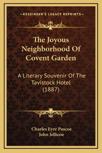 The Joyous Neighborhood Of Covent Garden