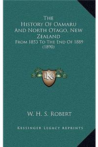 The History Of Oamaru And North Otago, New Zealand