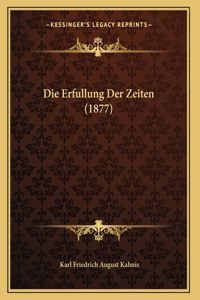 Die Erfullung Der Zeiten (1877)