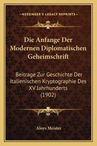 Anfange Der Modernen Diplomatischen Geheimschrift