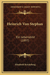 Heinrich Von Stephan
