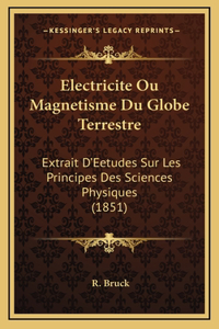 Electricite Ou Magnetisme Du Globe Terrestre