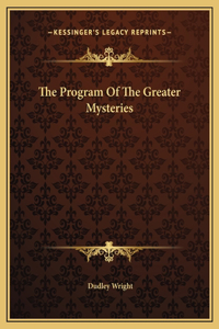 Program Of The Greater Mysteries