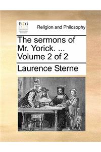 The sermons of Mr. Yorick. ... Volume 2 of 2