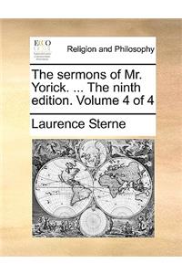 The sermons of Mr. Yorick. ... The ninth edition. Volume 4 of 4