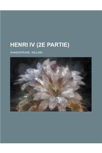 Henri IV (2e Partie)