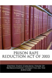 Prison Rape Reduction Act of 2003