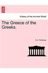 The Greece of the Greeks.