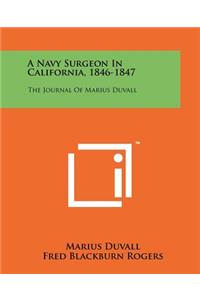 Navy Surgeon in California, 1846-1847