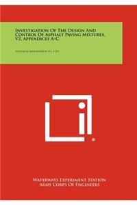 Investigation of the Design and Control of Asphalt Paving Mixtures, V2, Appendices A-C: Technical Memorandum No. 3-254