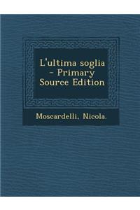 L'Ultima Soglia