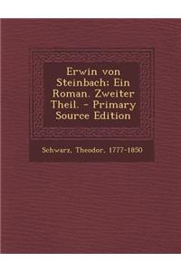 Erwin Von Steinbach; Ein Roman. Zweiter Theil.