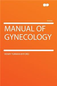 Manual of Gynecology