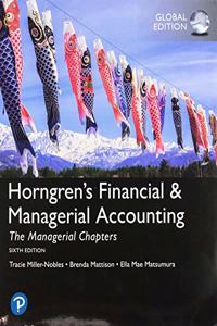 Horngren's Financial & Managerial Accounting, The Managerial Chapters + MyLab Accounting with Pearson eText, Global Edition