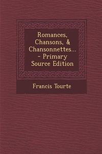 Romances, Chansons, & Chansonnettes...
