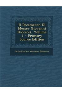 Il Decameron Di Messer Giovanni Boccacci, Volume 1