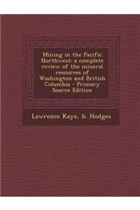 Mining in the Pacific Northwest