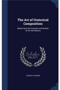 The Art of Oratorical Composition