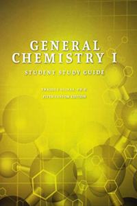 General Chemistry I, Student Study Guide