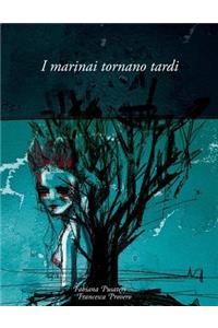 I Marinai Tornano Tardi