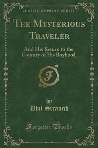 The Mysterious Traveler