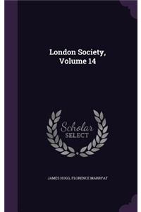 London Society, Volume 14