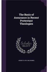 The Basis of Assurance in Recent Protestant Theologies