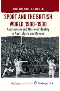 Sport and the British World, 1900-1930