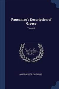 Pausanias's Description of Greece; Volume 6