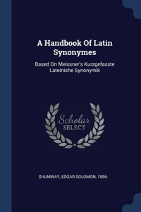 A Handbook Of Latin Synonymes