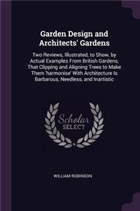 Garden Design and Architects' Gardens