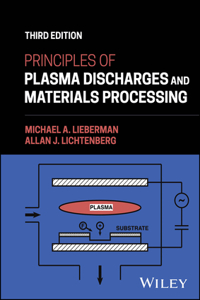 Principles of Plasma Discharges and Materials Processing