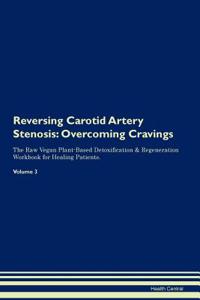 Reversing Carotid Artery Stenosis
