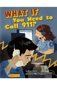 What If You Need to Call 911?